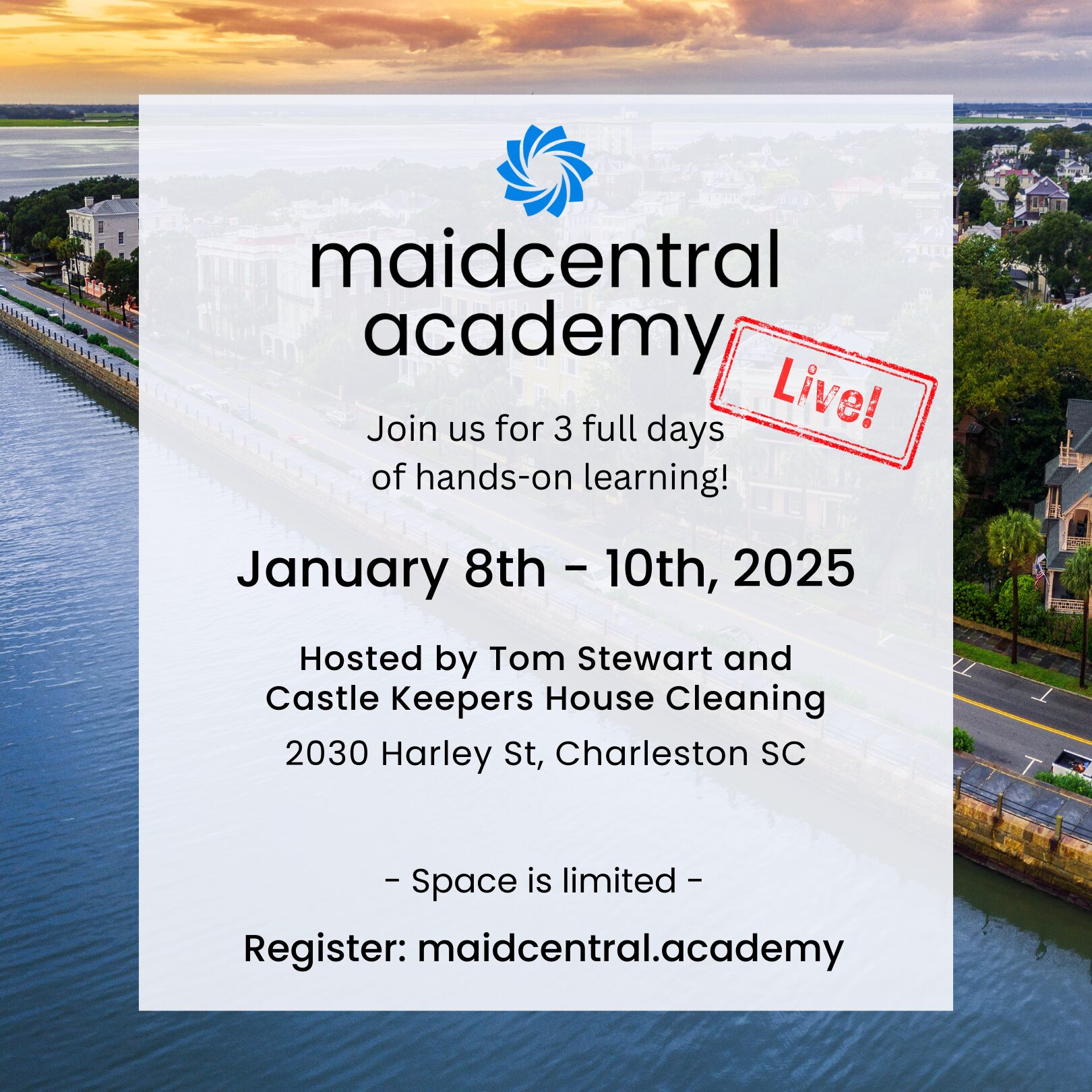 MaidCentral Academy Live, January 8th - 10th, 2025