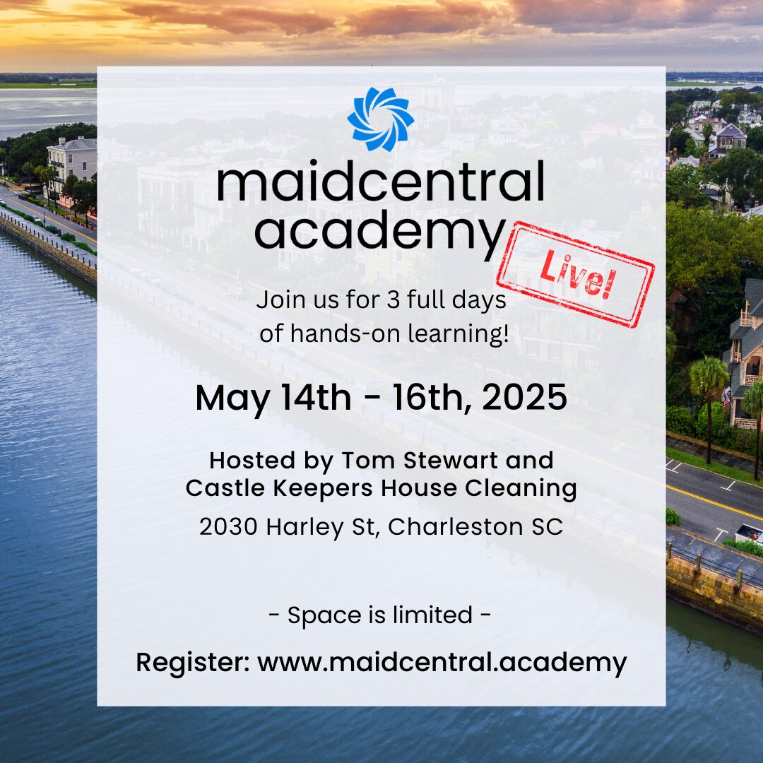 MaidCentral Academy Live, January 8th - 10th, 2025