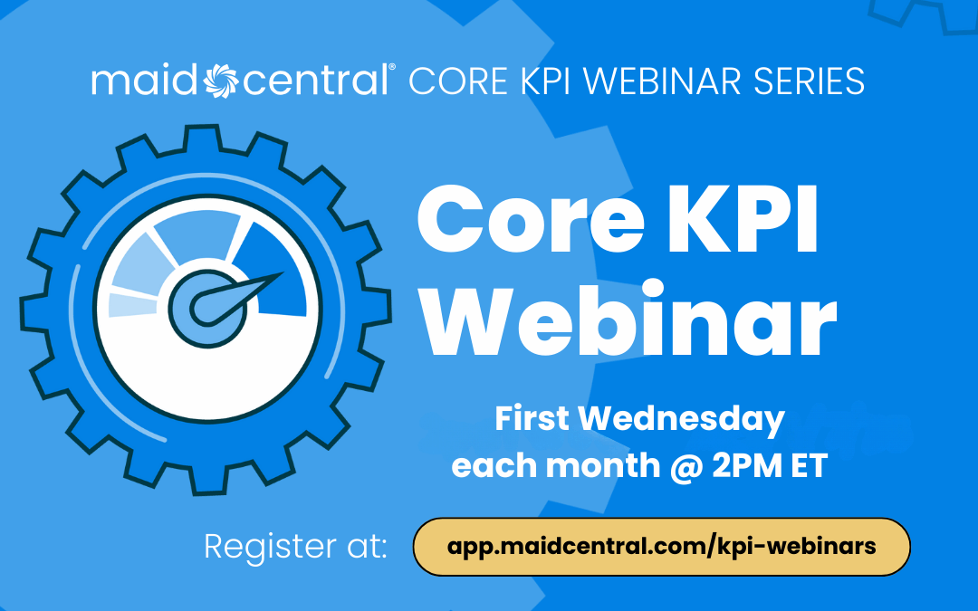 Master Your Metrics: The Complete Guide to MaidCentral Core KPI Webinars